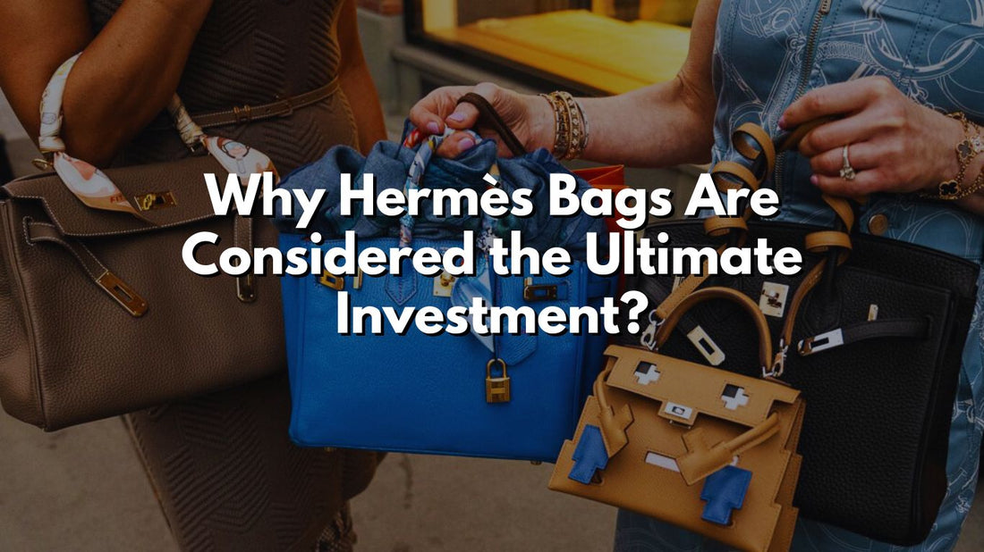 hermès Bags best investment