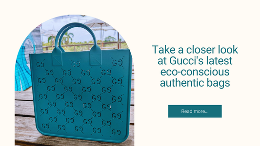 Gucci's Latest Eco-Conscious Initiatives: A Closer Look